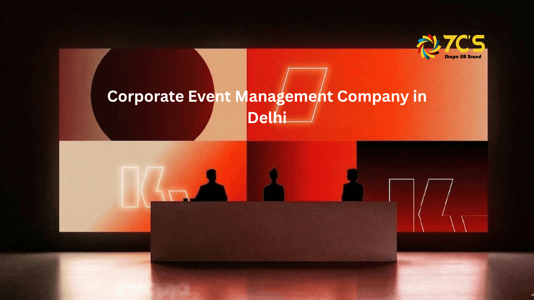 Corporate Event Management Company in Delhi | 7C’S Communication